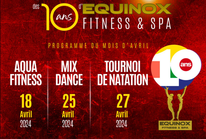 Célébration des 10 ans d’Equinox Fitness et Spa