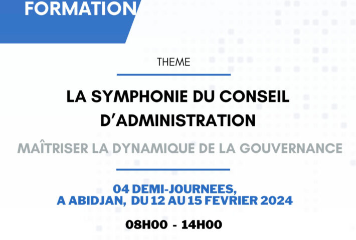 Formation – Thème : La Symphonie du Conseil d’Administration Maîtriser la Dynamique de la Gouvernance