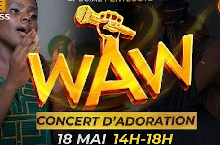 WAW : CONCERT GRATUIT SPÉCIAL PENTECÔTE – Abidjan